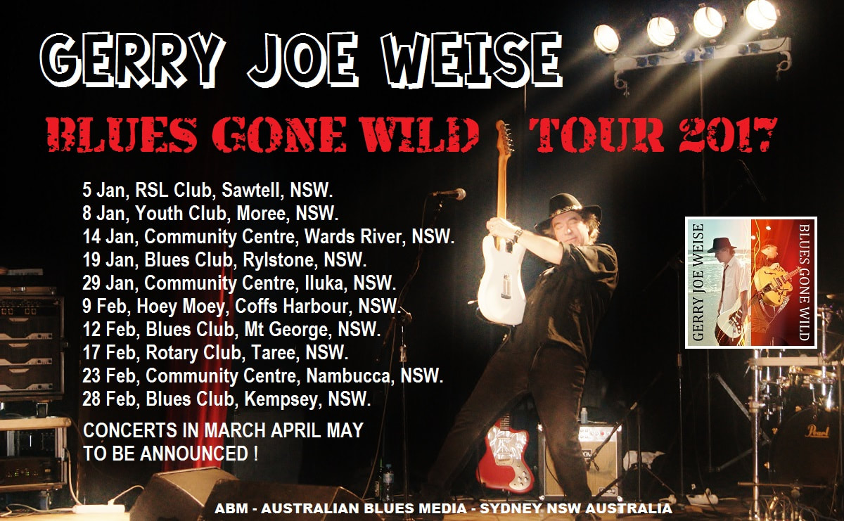 Gerry Joe Weise, Australian blues guitarist, concert tours.
