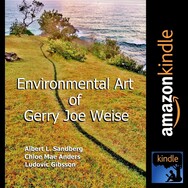 Environmental Art of Gerry Joe Weise, eBook.