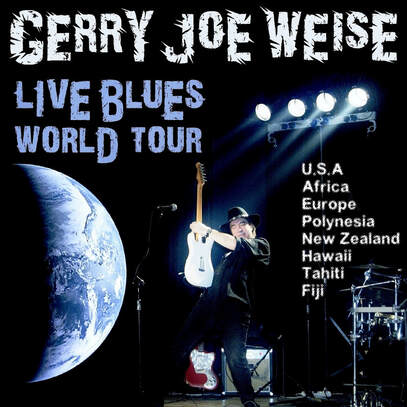 Gerry Joe Weise, Live Blues World Tour, 2011.