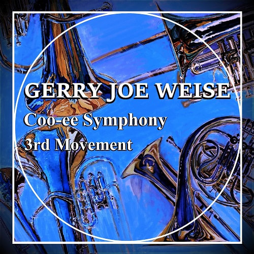 Coo-ee Symphony, 3rd Movement, by Gerry Joe Weise, Australian composer.