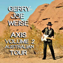 Gerry Joe Weise, Axis Volume 2 Australian Tour, 2019. Blues Breaking Records, Chicago USA.